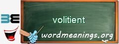 WordMeaning blackboard for volitient